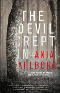 The Devil Crept In by Ania Ahlborn