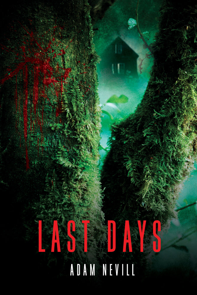 Last Days by Adam Nevill