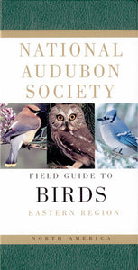 Audubon Field Guide to North American Birds - Eastern