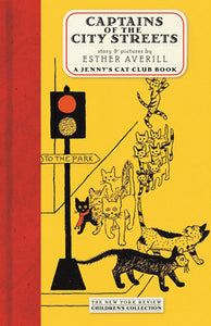 Jenny's Cat Club: Captains of the City Streets by Esther Averill