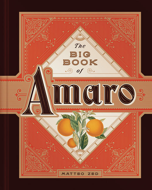 The Big Book of Amaro by Matteo Zed