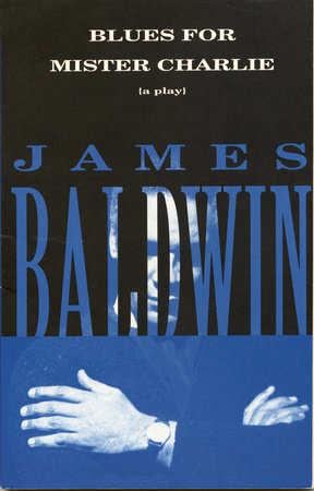 Blues for Mister Charlie by James Baldwin