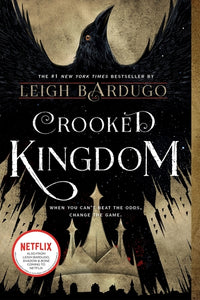 6 of Crows #2: Crooked Kingdom by Leigh Bardugo