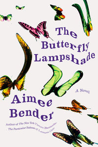 The Butterfly Lampshade by Aimee Bender - hardcvr