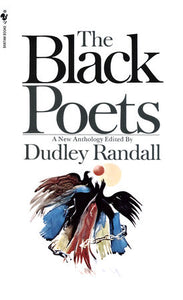 The Black Poets ed by Dudley Randall