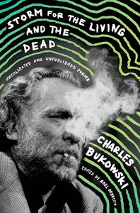 Storm for the Living and the Dead by Charles Bukowski - hardcvr
