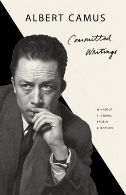 Committed Writings by Albert Camus