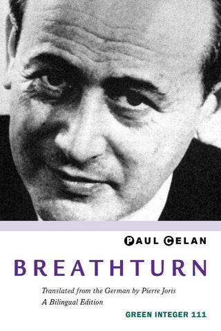 Breathturn by Paul Celan - Green Integer 111