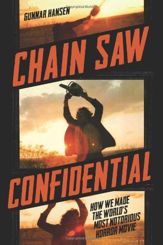 Chain Saw Confidential by Gunnar Hansen - SIGNED!
