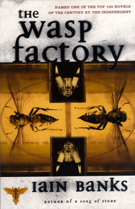 Wasp Factory by Iain Banks