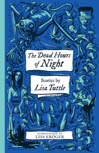 Monster She Wrote #3: The Dead Hours of Night by Lisa Tuttle