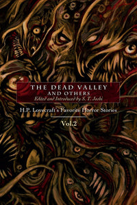 The Dead Valley & Others: H. P. Lovecraft's Favorite Horror Stories Vol. 2