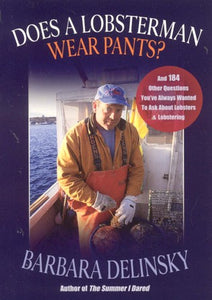 Does a Lobsterman Wear Pants? by Barbara Delinsky