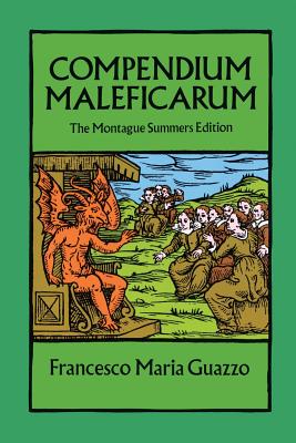 Compendium Maleficarum by Francesco Maria Guazzo