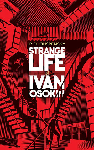 The Strange Life of Ivan Osokin by P.D. Ouspensky
