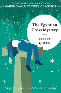 The Egyptian Cross Mystery by Ellery Queen