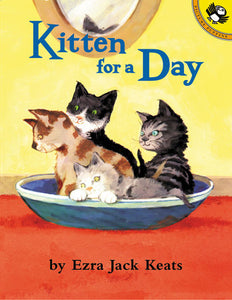 Kitten for a Day by Ezra Jack Keats - pbk