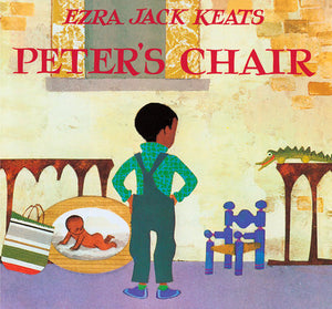Peter's Chair by Ezra Jack Keats - boardbook