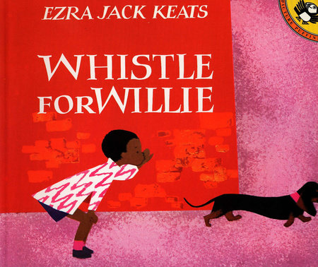 Whistle for Willie by Ezra Jack Keats - pbk