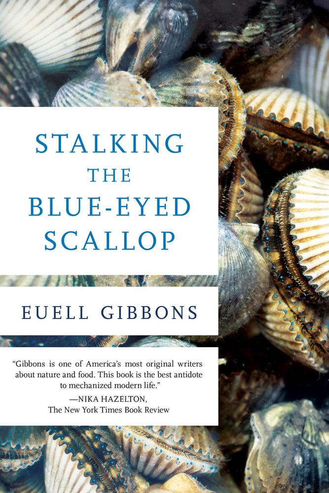 Stalking the Blue-Eyed Scallop by Euell Gibbons