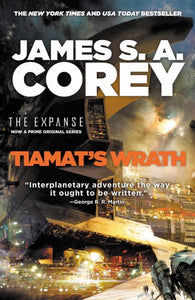 The Expanse #8 - Tiamat's Wrath by James S.A. Corey