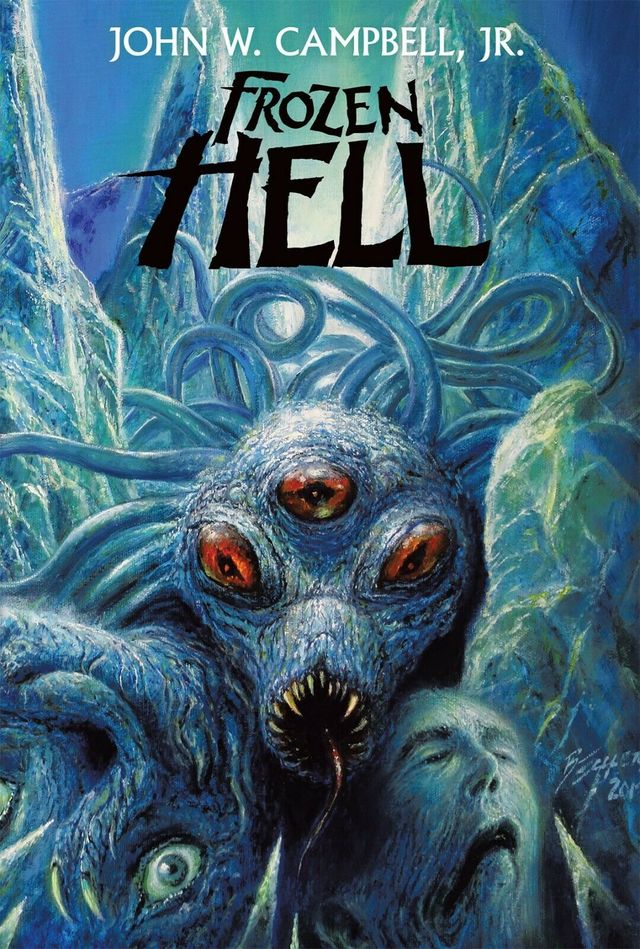 Frozen Hell by John W. Campbell, Jr. (aka Who Goes There)