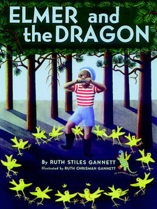 Elmer and the Dragon by Ruth Stiles Gannett