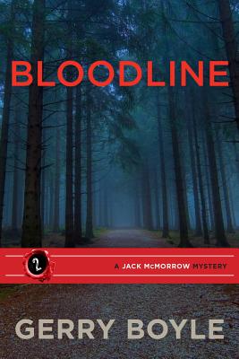 Jack McMorrow #2: Bloodline by Gerry Boyle