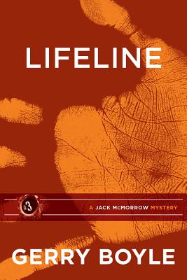Jack McMorrow #3: Lifeline by Gerry Boyle