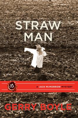 Jack McMorrow #11: Straw Man by Gerry Boyle