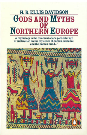 Gods & Myths of Northern Europe by H.R. Ellis Davidson