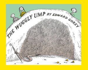 The Wuggly Ump by Edward Gorey