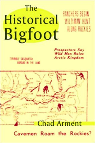 Historical Bigfoot by Chad Arment
