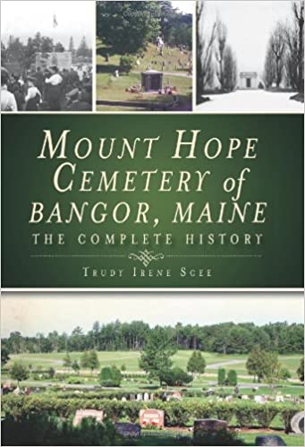 Mount Hope Cemetery of Bangor, Maine by Trudy Irene Scee
