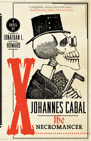 Johannes Cabal the Necromancer by Jonathan Howard