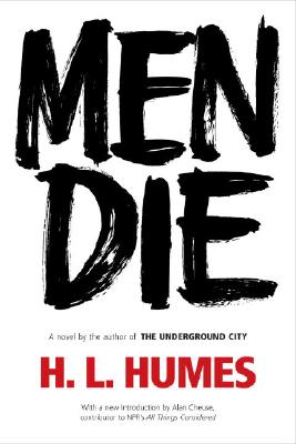 Men Die by H.L. Humes