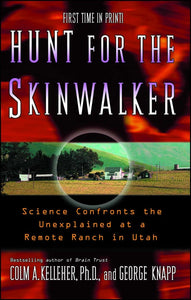 Hunt for the Skinwalker by Colm A. Kelleher & George Knapp