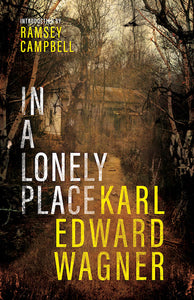 In a Lonely Place : Stories by Karl Edward Wagner