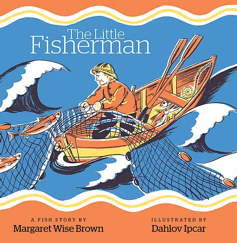 Dahlov Ipcar's The Little Fisherman by Margaret Wise Brown - boardbk