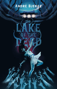 The Lake of the Dead by André Bjerke - tpbk