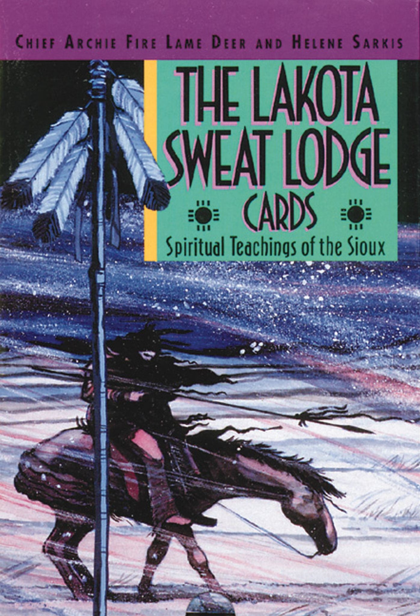 Lakota Sweat Lodge Cards : Spiritual Teachings of the Sioux By Chief Archie Fire Lame Deer & Helene Sarkis