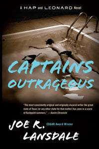 Hap & Leonard #6: Captains Outrageous by Joe R. Lansdale