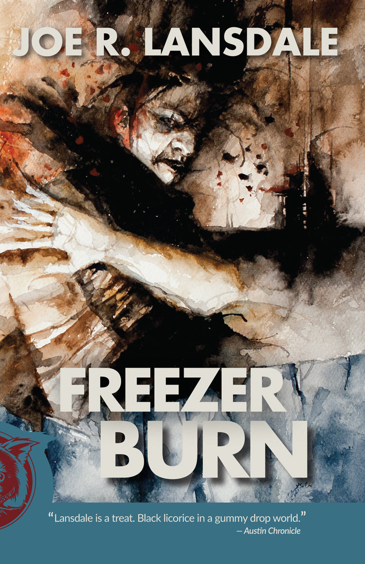 Freezer Burn by Joe R. Lansdale - SIGNED!