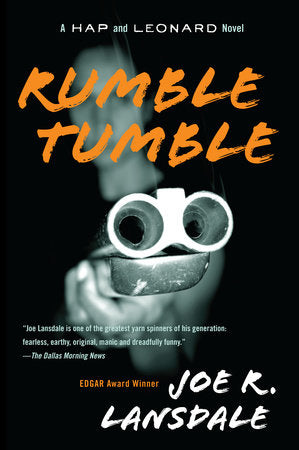 Hap & Leonard #5: Rumble Tumble by Joe R. Lansdale