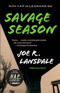 Hap & Leonard #1: Savage Season by Joe R. Lansdale - SIGNED!