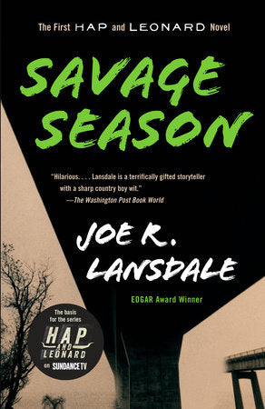 Hap & Leonard #1: Savage Season by Joe R. Lansdale