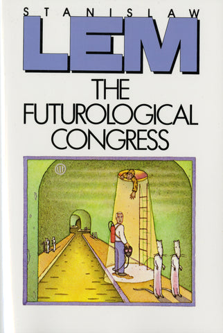 The Futurological Congress: From the Memoirs of Ijon Tichy by Stanislaw Lem