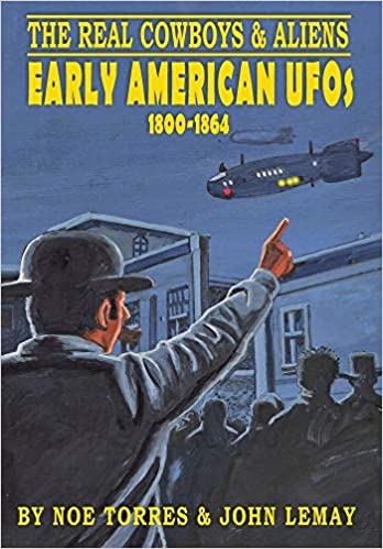 Early American UFOs by Noe Torres & John LeMay
