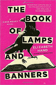 The Book of Lamps & Banners by Elizabeth Hand - hardcvr