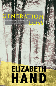 Generation Loss by Elizabeth Hand